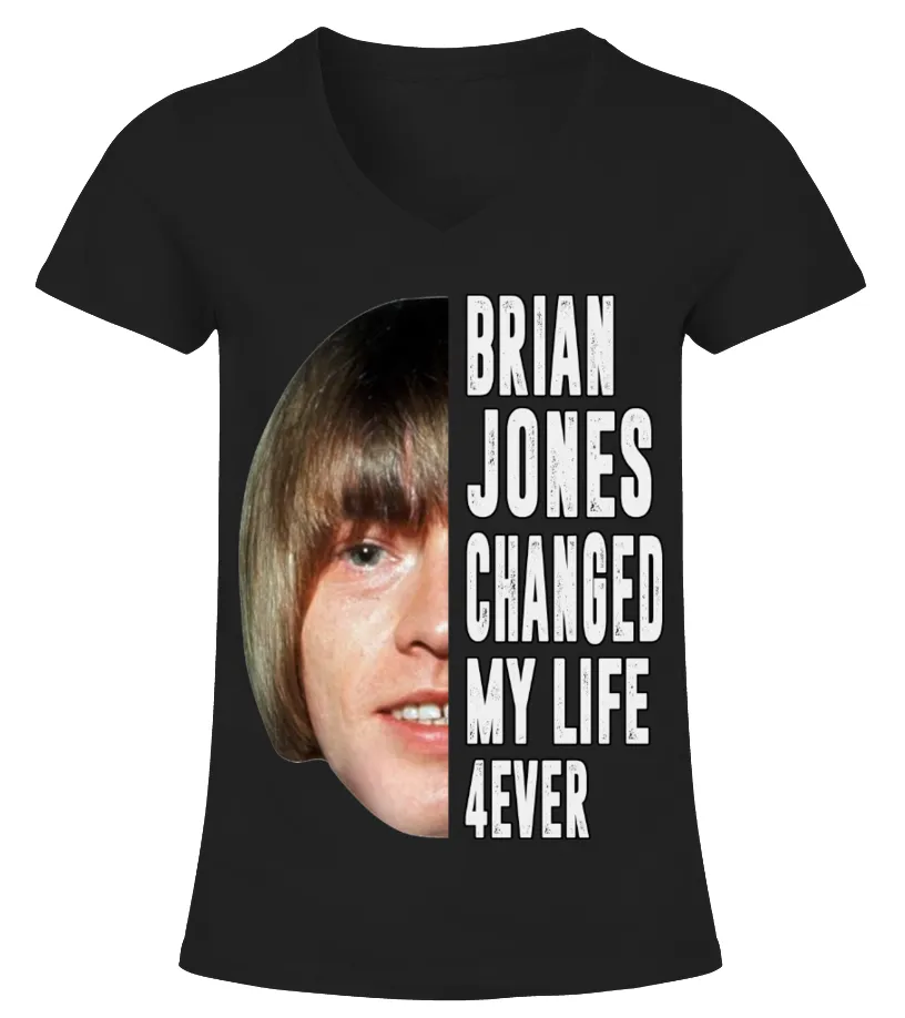 BRIAN JONES CHANGED MY LIFE 4EVER Camiseta cuello pico Mujer